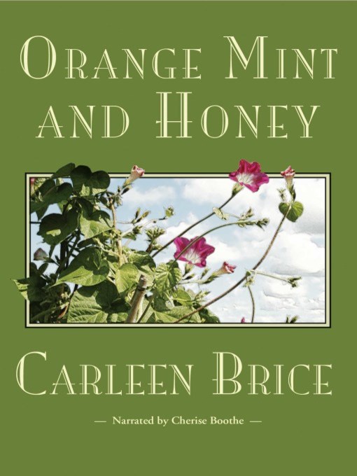 Title details for Orange Mint and Honey by Carleen Brice - Available